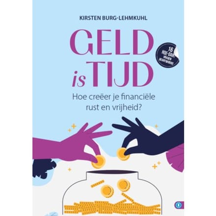 Geld Is Tijd - Hoe Dan? Serie - Kirsten Burg-Lehmkuhl