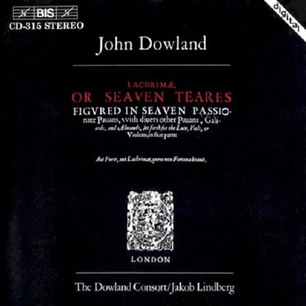 The Dowland Consort, Jakob Lindberg - Dowland: Lachrimae, Or Seven Teares (CD)