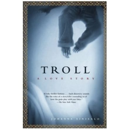 Troll : a love story - Johanna Sinisalo