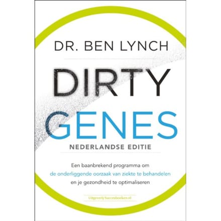 Dirty Genes Nederlandse Editie - Dr. Ben Lynch