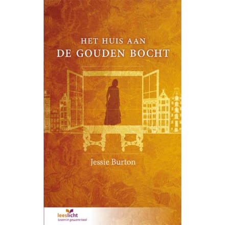 Het Huis Aan De Gouden Bocht - Leeslicht - Jessie Burton