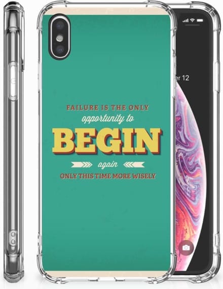 Apple iPhone Xs Max Telefoonhoesje met tekst Quote Begin