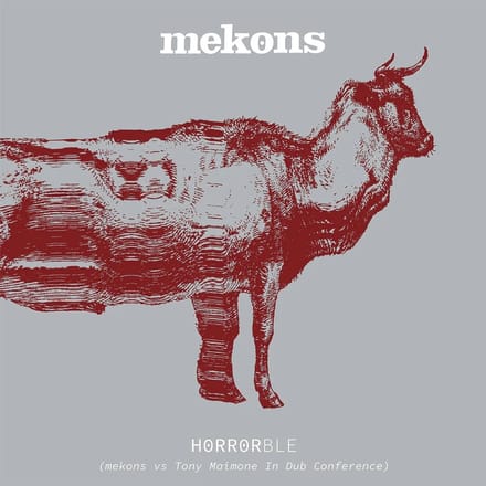 Mekons - Horrorble (Mekons Vs Tony Maimone In Dub Conference) (2 CD)