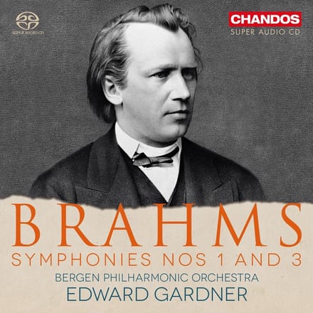 Bergen Philharmonic Orchestra, Edward Gardner - Brahms: Symphonies Nos.1 and 3 (SACD)