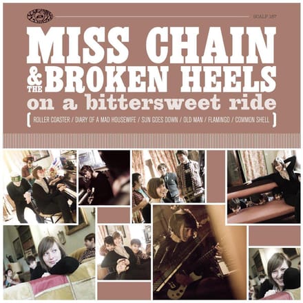 Miss Chain & The Broken Heels - On A Bitter Sweet Ride