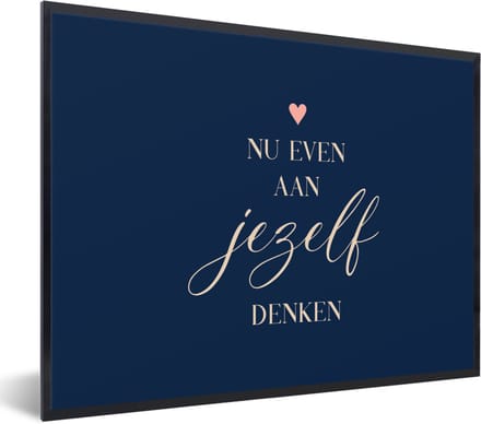 Fotolijst incl. Poster - Beterschap - Quotes - Hart - Denken - 80x60 cm - Posterlijst