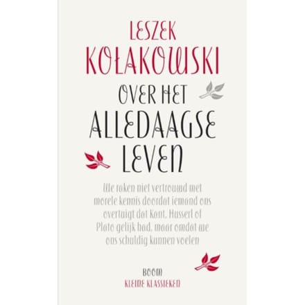 Over Het Alledaagse Leven - Kleine Klassieken - Leszek Kolakowski