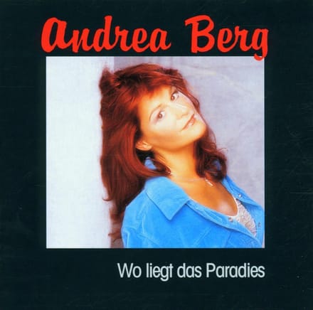 Wo Liegt Das Paradies - Andrea Berg
