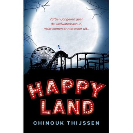 Happyland - Horrorzone - Chinouk Thijssen