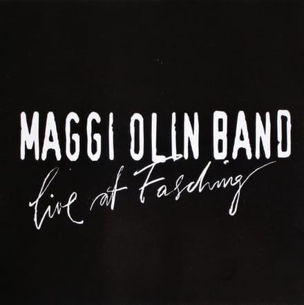 Maggi (Band) Olin - Live At Fasching (CD)