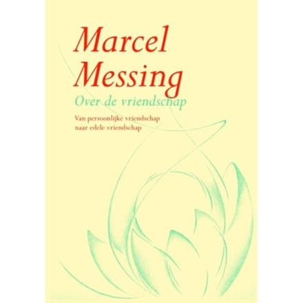 Over De Vriendschap - M. Messing