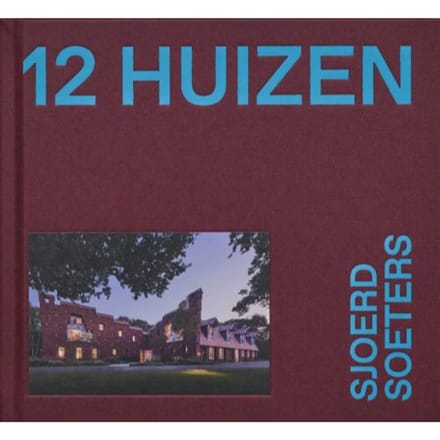 12 Huizen - Sjoerd Soeters
