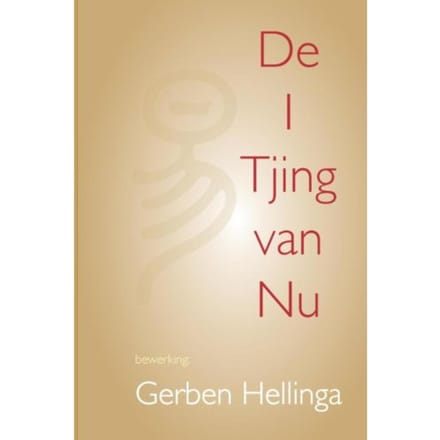 I Tjing Van Nu - Gerben Graddesz Hellinga