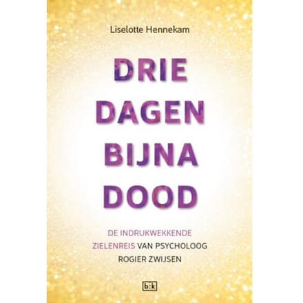 Drie Dagen Bijna Dood - Liselotte Hennekam