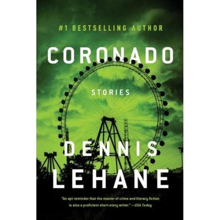 Coronado - William Morrow & Company - Dennis Lehane