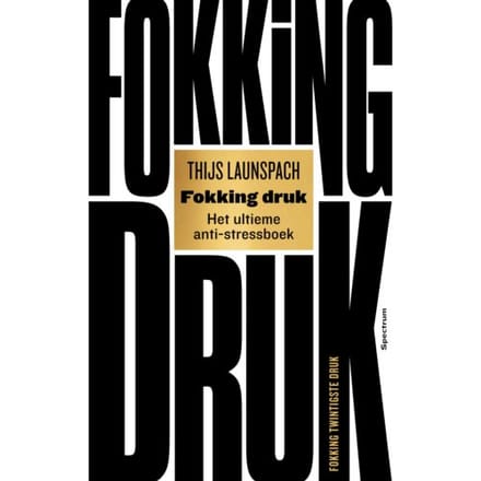 Fokking Druk - Thijs Launspach