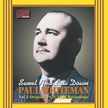 Paul Whiteman - Volume 3 - Sweet And Low Down (CD)