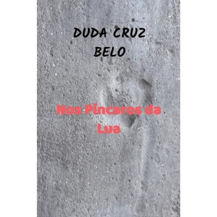 Nos Píncaros Da Lua - DUDA CRUZ BELO