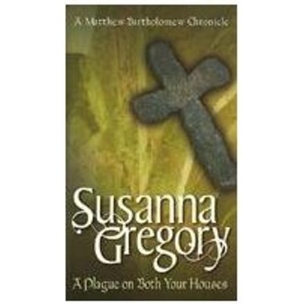 A Plague On Both Your Houses - Susanna Gregory