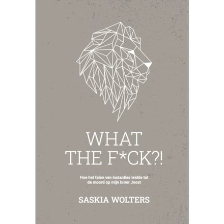 What The F*ck?! - Saskia Wolters