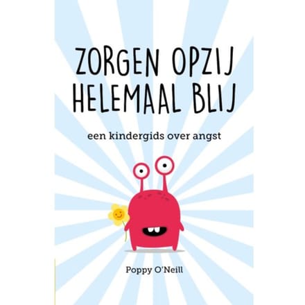Zorgen Opzij, Helemaal Blij - Poppy O'Neill