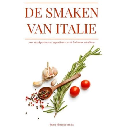 De Smaken Van Italië - Marie Florence van Es