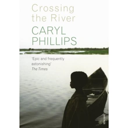 Crossing The River - Caryl Phillips