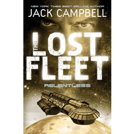 Lost Fleet - Relentless (Book 5) - Jack Campbell