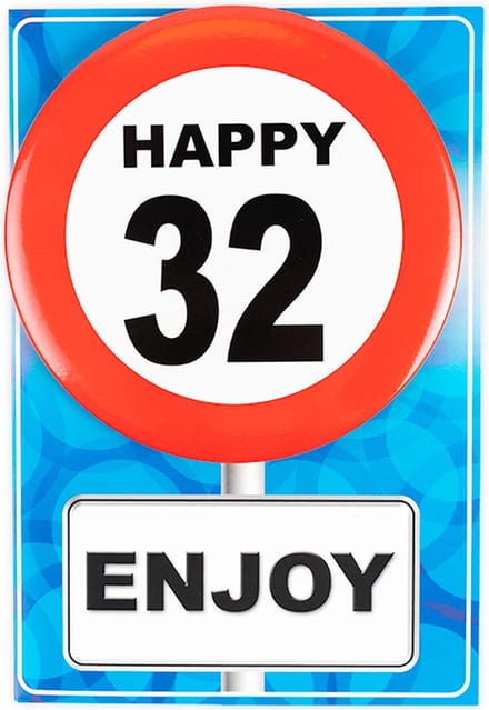 Verjaardagkaart met button | Verkeersbord | Happy 32