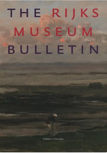 The Rijksmuseum Bulletin - 71 4/2023