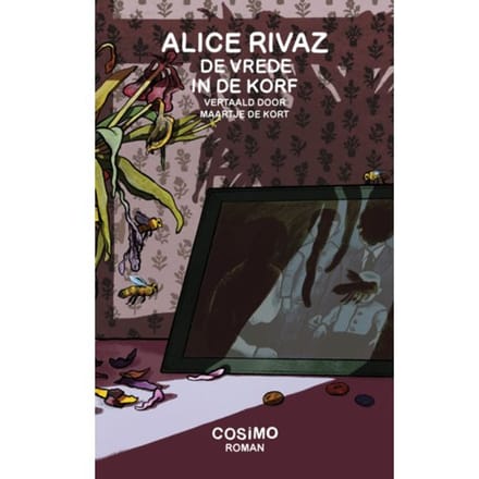 De Vrede In De Korf - Alice Rivaz