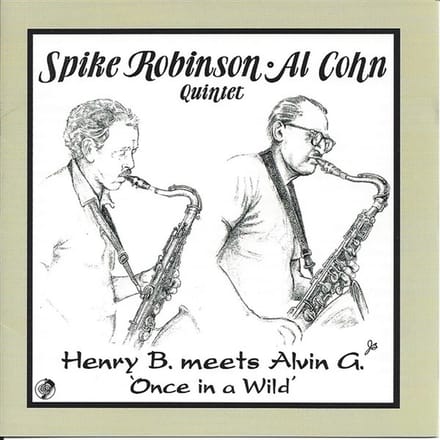 Spike Robinson & Al Cohn - Henry B. Meets Alvin G. Once In A Wild (CD)