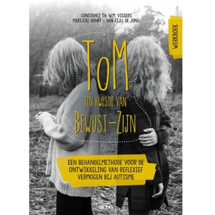 Tom: Een Kwestie Van Bewust-Zijn / Werkboek - Constance Th. W.M. Vissers