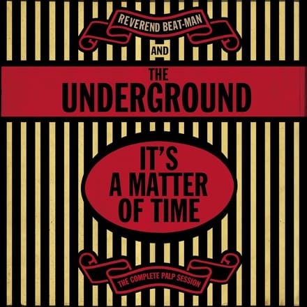 Reverend Beat-Man & The Underground - It's A Matter Of Time (LP)