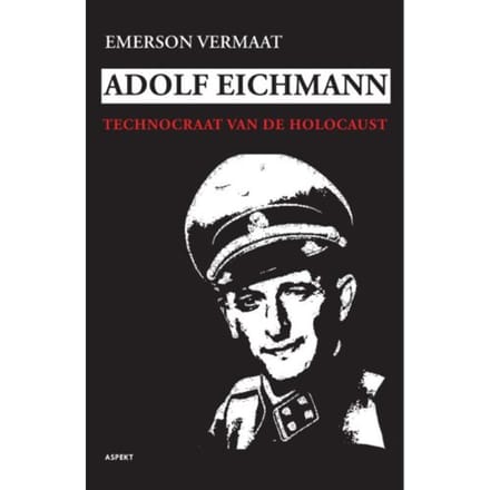 Adolf Eichmann - Emerson Vermaat