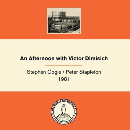 Stephen Cogle & Peter Stapleton 1981 - An Afternoon With Victor (LP)
