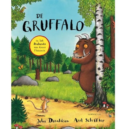 De Gruffalo In Het Brabants Van Guus Meeuwis - Julia Donaldson