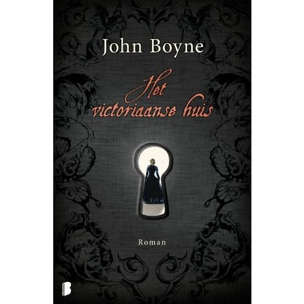 Het Victoriaanse Huis - John Boyne
