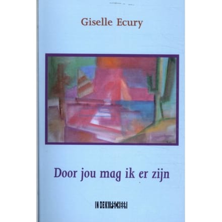 Door Jou Mag Ik Er Zijn - Giselle Ecury