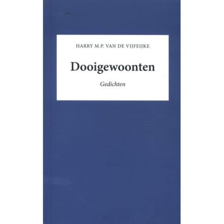 Dooigewoonten - Harry van de Vijfeijke