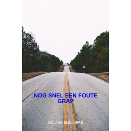 Nog Snel Een Foute Grap - Roland Smulders