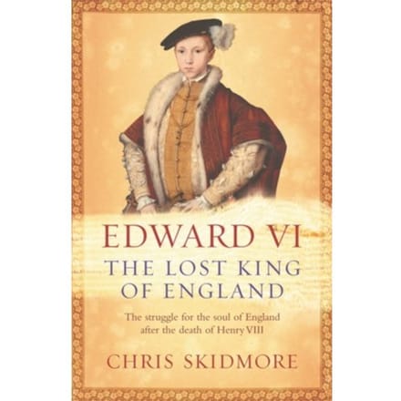 Edward Vi - Chris Skidmore