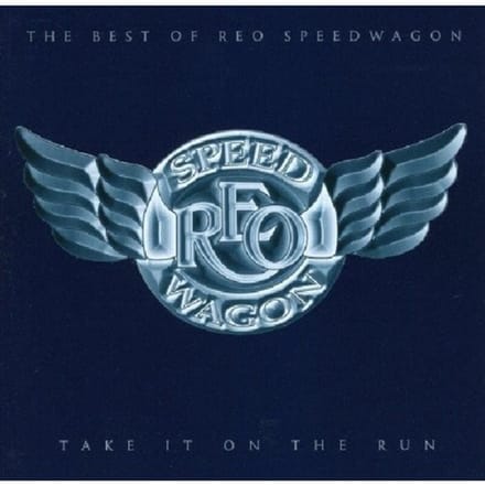 Take It On The Run: The Best Of Reo Speedwagon - Reo Speedwagon