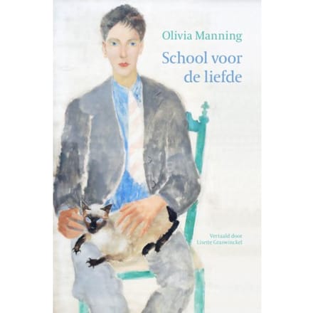 School Voor De Liefde - Olivia Manning
