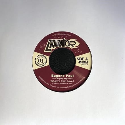 Paul Eugene & Mighty Megatons - Where Is That Love? (7" Single)