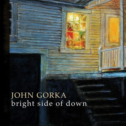 Bright Side Of Down - John Gorka