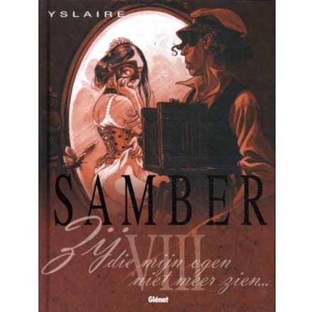 Zij Die Mijn Ogen Niet Meer Zien... - Samber - Yslaire