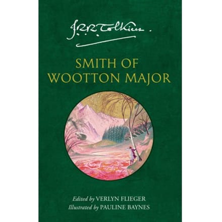 Smith Of Wootton Major - J. R. R. Tolkien