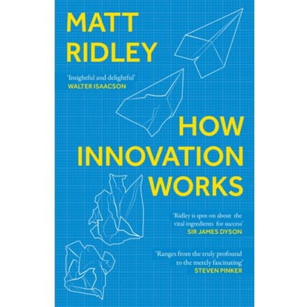 How Innovation Works - Matt Ridley
