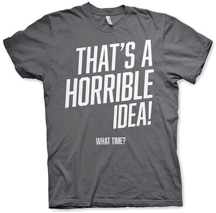 Hybris That's A Horrible Idea, What Time? T-shirt donkergrijs